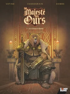 Couverture du tome 1 de sa majesté des ours