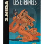 Tirage de luxe Les Éternels – Tome 2 – Mira - Meynet & Yann