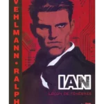 Tirage de luxe I.A.N. Tome 2 - Ralph Meyer et Fabien Vehlmann