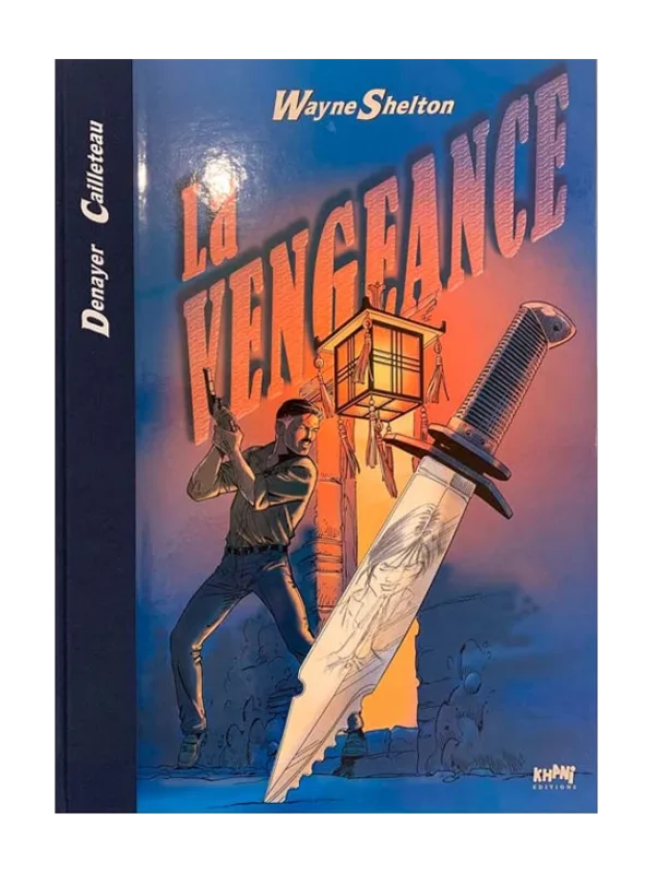 Tirage de luxe Wayne Shelton – Tomes 4/5 Denayer et Cailleteau