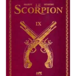 Tirage de luxe Scorpion – Tome 9 - Enrico Marini et Stephen Desberg