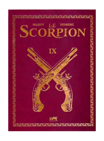 Tirage de luxe Scorpion – Tome 9 - Enrico Marini et Stephen Desberg
