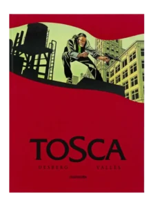 Tirage de luxe Tosca - Vallès et Desberg